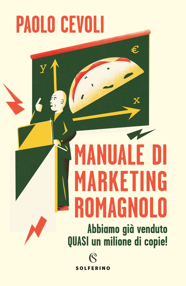 Manuale di marketing romagnolo - Librerie.coop Manuale di marketing romagnolo - Librerie.coop