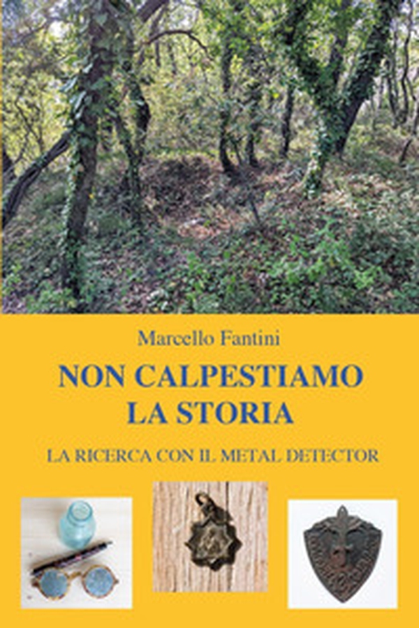 Non calpestiamo la storia - Librerie.coop Non calpestiamo la storia - Librerie.coop