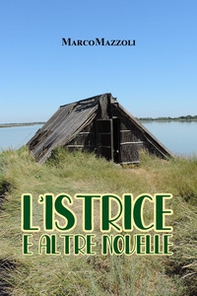 L'istrice e altre novelle - Librerie.coop