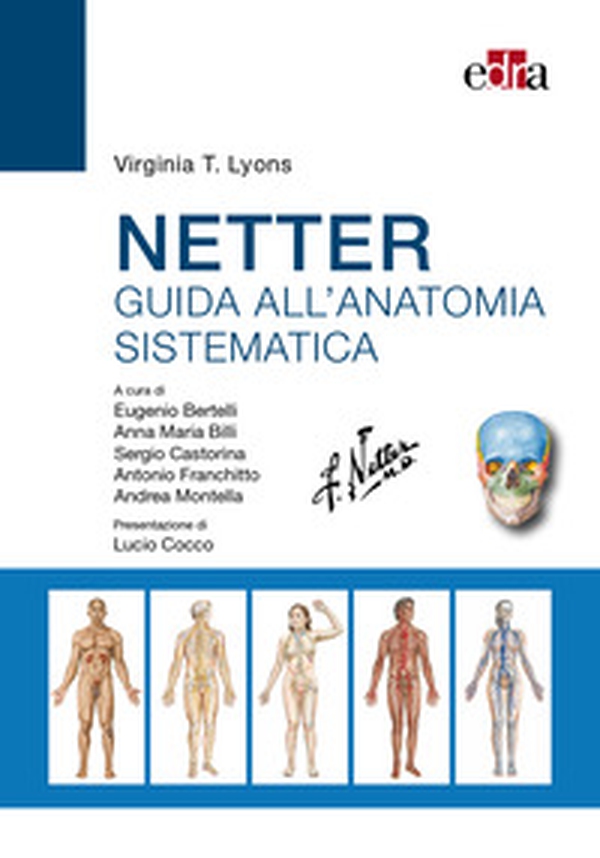 Netter. Guida all'anatomia sistematica - Librerie.coop Netter. Guida all'anatomia sistematica - Librerie.coop