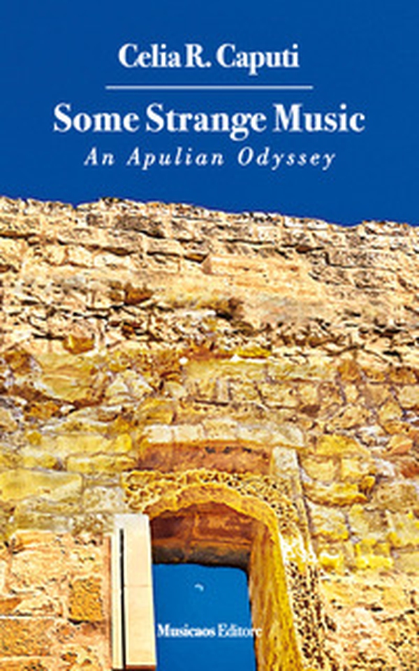 Some strange music. An Apulian odyssey - Librerie.coop