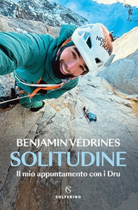 Solitudine. Il mio appuntamento con i Dru - Librerie.coop