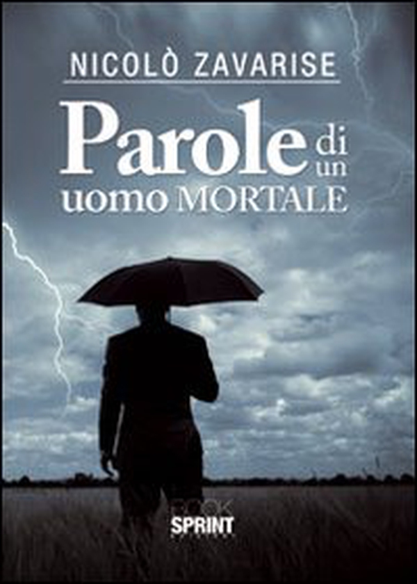 Parole di un uomo mortale - Librerie.coop Parole di un uomo mortale - Librerie.coop