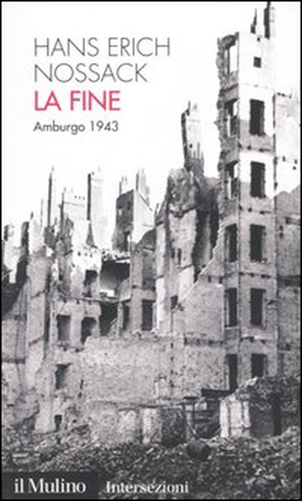 La fine. Amburgo 1943 - Librerie.coop La fine. Amburgo 1943 - Librerie.coop