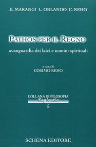 Pathos per il regno. Avanguardie dei laici e uomini spirituali - Librerie.coop Pathos per il regno. Avanguardie dei laici e uomini spirituali - Librerie.coop