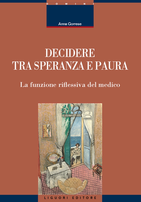 Decidere tra speranza e paura - Librerie.coop Decidere tra speranza e paura - Librerie.coop