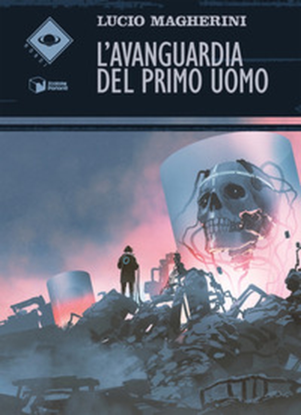 L'avanguardia del primo uomo - Librerie.coop L'avanguardia del primo uomo - Librerie.coop