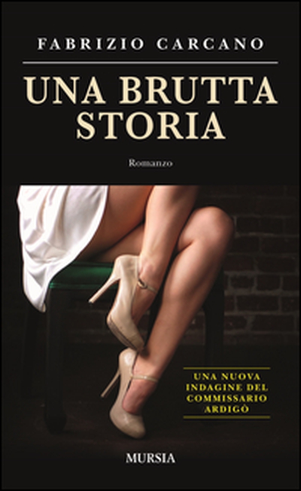 Una brutta storia - Librerie.coop Una brutta storia - Librerie.coop