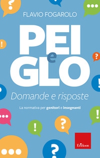 PEI e GLO: domande e risposte. La normativa per genitori e insegnanti - Librerie.coop