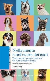 Nella mente e nel cuore dei cani. Vita emotiva e comportamento del vostro miglior amico - Librerie.coop