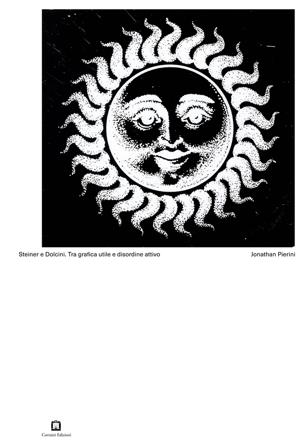 Steiner e Dolcini. Tra grafica utile e disordine attivo - Librerie.coop Steiner e Dolcini. Tra grafica utile e disordine attivo - Librerie.coop