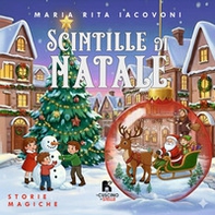 Scintille di Natale. Storie magiche - Librerie.coop