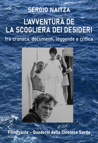 L'avventurosa storia de «La scogliera dei desideri». Fra cronaca, documenti, leggende e critica - Librerie.coop