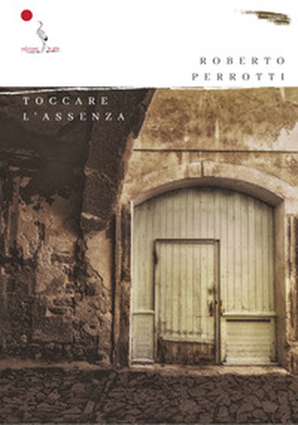 Toccare l'assenza - Librerie.coop Toccare l'assenza - Librerie.coop