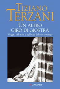 Un altro giro di giostra. Viaggio nel male e nel bene del nostro tempo - Librerie.coop