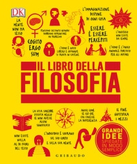 Il libro della filosofia. Grandi idee spiegate in modo semplice - Librerie.coop