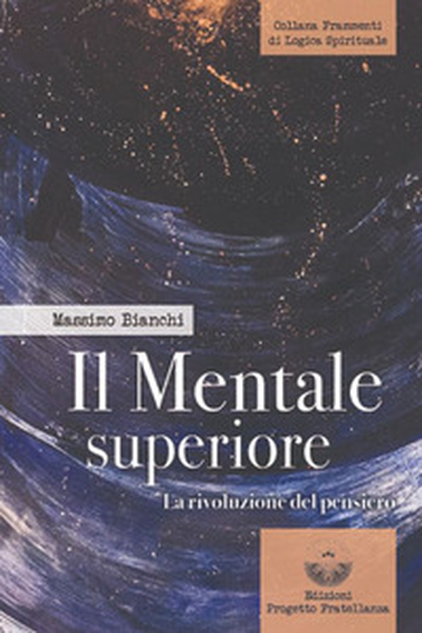 Il mentale superiore. La rivoluzione del pensiero - Librerie.coop Il mentale superiore. La rivoluzione del pensiero - Librerie.coop