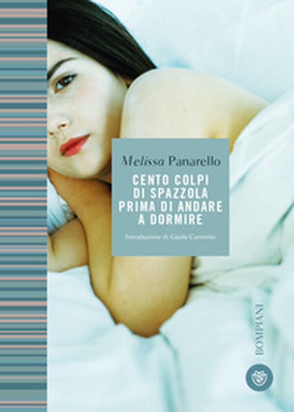 Cento colpi di spazzola prima di andare a dormire - Librerie.coop Cento colpi di spazzola prima di andare a dormire - Librerie.coop