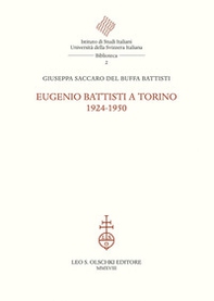 Eugenio Battisti a Torino. 1924-1950 - Librerie.coop