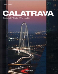 Calatrava. Complete works 1979-today. Ediz. italiana, spagnola e portoghese - Librerie.coop