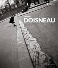 Robert Doisneau. Ediz. italiana, francese e inglese - Librerie.coop