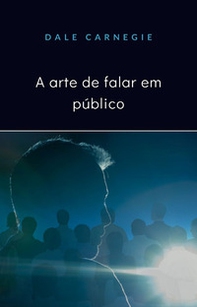 A arte de falar em público - Librerie.coop