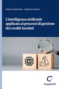 L'intelligenza artificiale applicata ai processi di gestione dei crediti insoluti - Librerie.coop