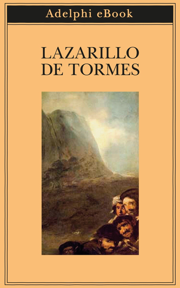 Lazarillo de Tormes - Librerie.coop Lazarillo de Tormes - Librerie.coop