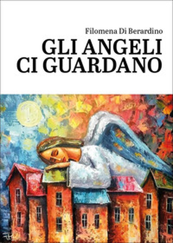 Gli angeli ci guardano - Librerie.coop