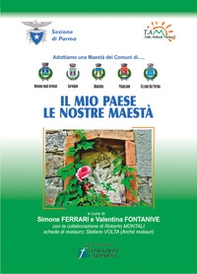Il mio paese. Le nostre maestà - Librerie.coop