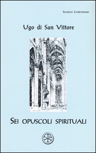 Sei opuscoli spirituali. Testo latino a fronte - Librerie.coop