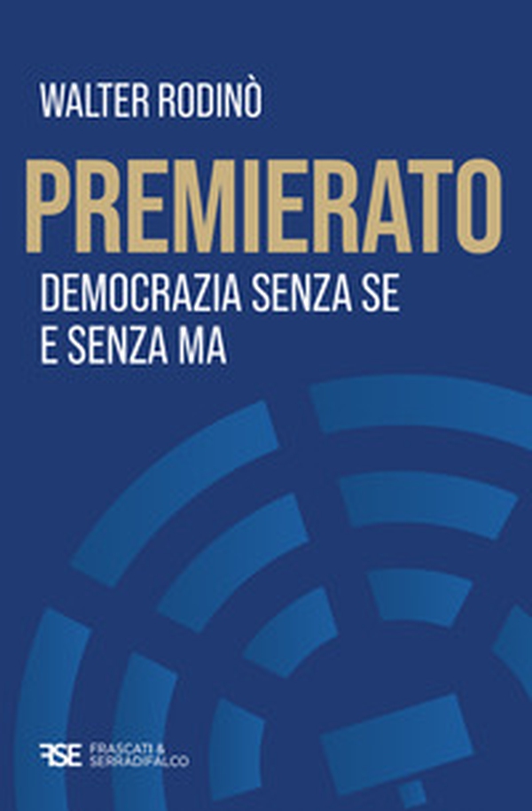 Premierato. Democrazia senza se e senza ma - Librerie.coop Premierato. Democrazia senza se e senza ma - Librerie.coop