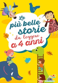 Le più belle storie da leggere a 4 anni - Librerie.coop Le più belle storie da leggere a 4 anni - Librerie.coop