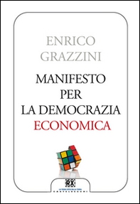 Manifesto per la democrazia economica - Librerie.coop Manifesto per la democrazia economica - Librerie.coop