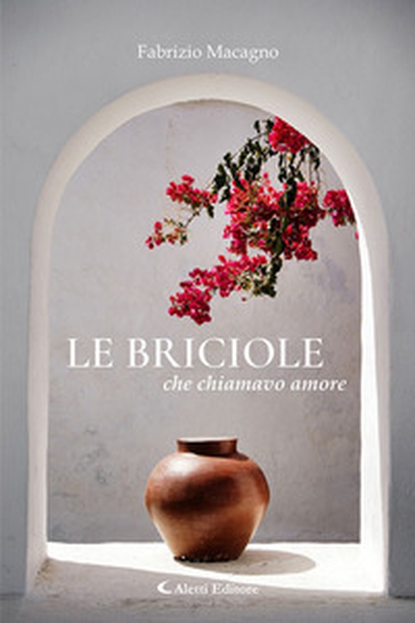 Le briciole che chiamavo amore - Librerie.coop Le briciole che chiamavo amore - Librerie.coop