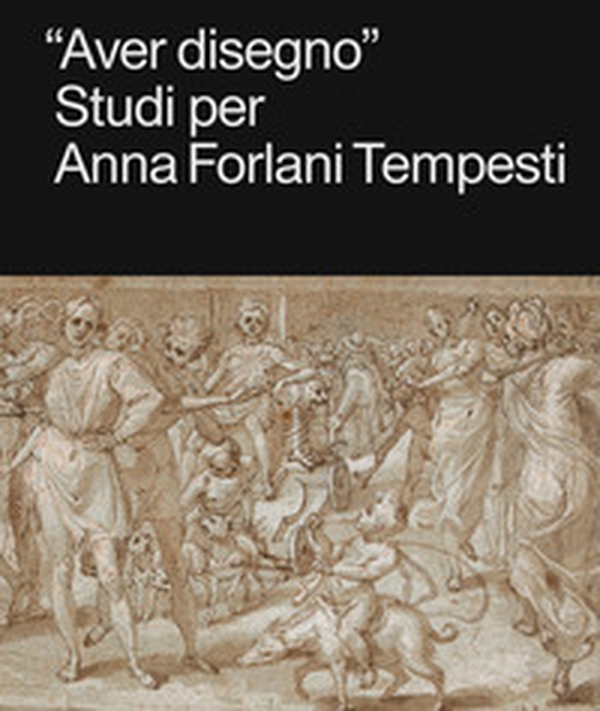 «Aver disegno». Studi per Anna Forlani Tempesti - Librerie.coop «Aver disegno». Studi per Anna Forlani Tempesti - Librerie.coop