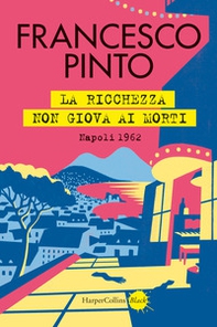 La ricchezza non giova ai morti. Un nuovo caso per il Club 22 - Librerie.coop