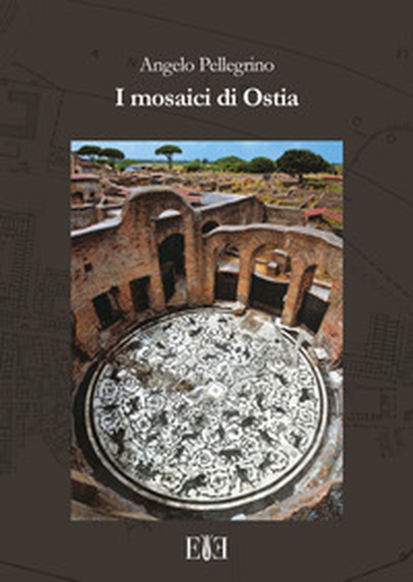 I mosaici di Ostia - Librerie.coop I mosaici di Ostia - Librerie.coop