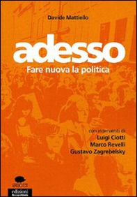 Adesso. Fare nuova la politica - Librerie.coop