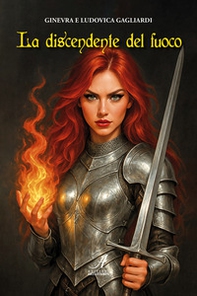 La discendente del fuoco - Librerie.coop
