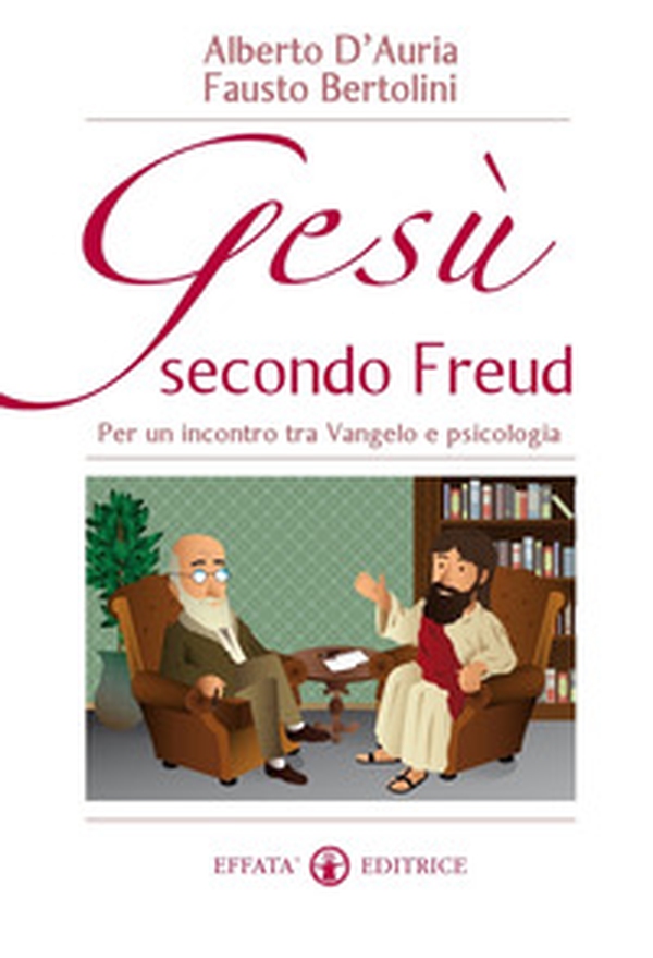 Gesù secondo Freud. Per un incontro tra Vangelo e psicologia - Librerie.coop Gesù secondo Freud. Per un incontro tra Vangelo e psicologia - Librerie.coop