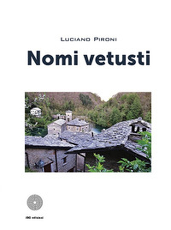 Nomi vetusti - Librerie.coop Nomi vetusti - Librerie.coop