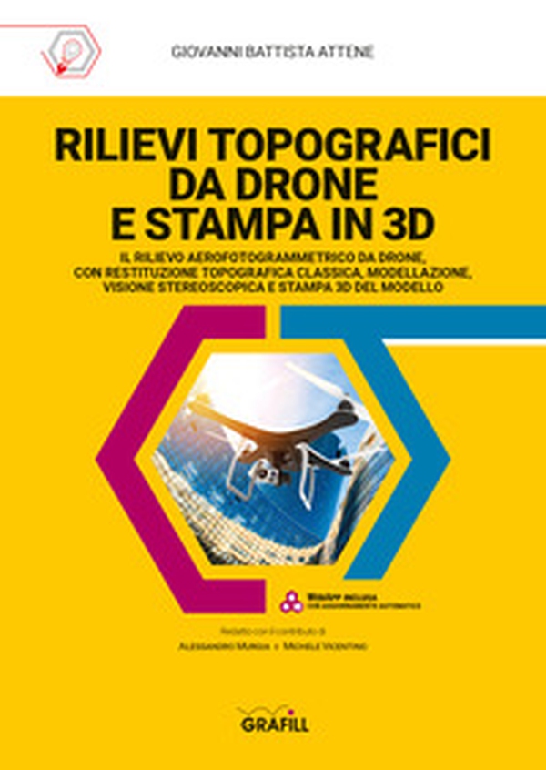 Rilievi topografici da drone e stampa in 3D - Librerie.coop Rilievi topografici da drone e stampa in 3D - Librerie.coop