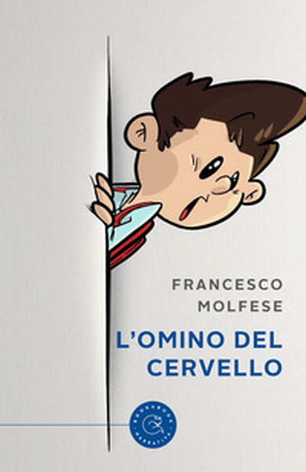 L'omino del cervello - Librerie.coop L'omino del cervello - Librerie.coop