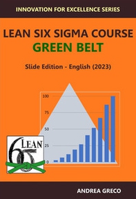 Lean Six Sigma Course Green Belt - Librerie.coop Lean Six Sigma Course Green Belt - Librerie.coop