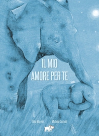Il mio amore per te - Librerie.coop