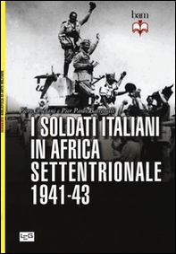 I soldati italiani in Africa settentrionale (1941-43) - Librerie.coop I soldati italiani in Africa settentrionale (1941-43) - Librerie.coop