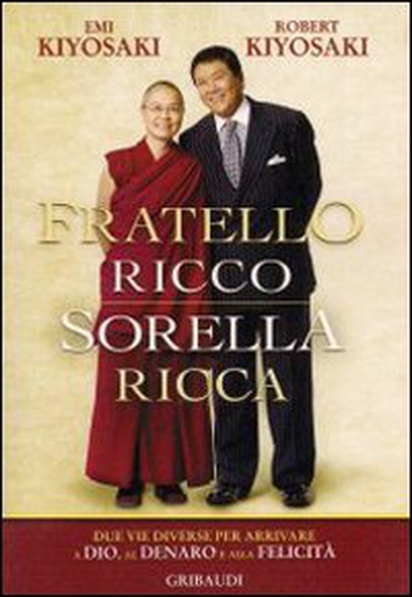 Fratello ricco sorella ricca. Due vie diverse per arrivare a Dio, al denaro e alla felicità - Librerie.coop Fratello ricco sorella ricca. Due vie diverse per arrivare a Dio, al denaro e alla felicità - Librerie.coop
