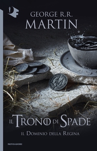 Il Trono di Spade - VIII. Il dominio della regina - Librerie.coop Il Trono di Spade - VIII. Il dominio della regina - Librerie.coop