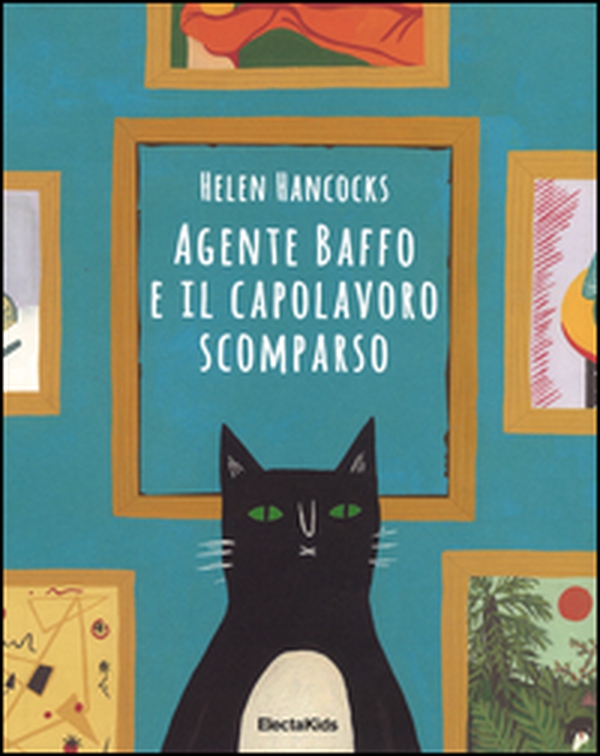 Agente Baffo e il capolavoro scomparso - Librerie.coop Agente Baffo e il capolavoro scomparso - Librerie.coop